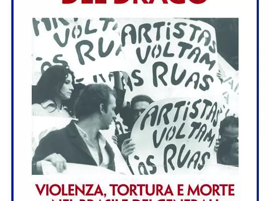 Il dovere di non dimenticare la terribile dittatura in Brasile, “La sedia del drago” contraddice lo stereotipo del Paese della samba e del turismo